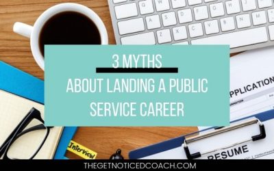 3 myths about landing a public service career