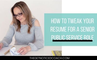 How to tweak your resume for a senior public service role
