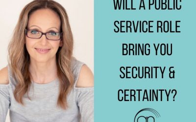 Will a public service role bring you security and certainty?