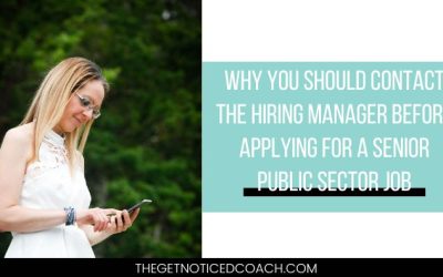 Why you should contact the hiring manager before you apply for a senior public sector job